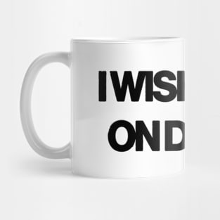 i wish i was on drugs Mug